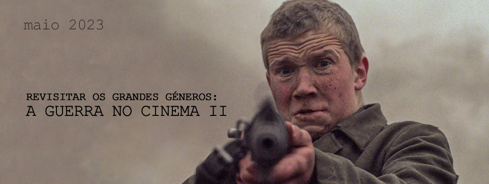 A GUERRA NO CINEMA  PARTE II – OUTRAS VISTAS DO CAMPO DE BATALHA