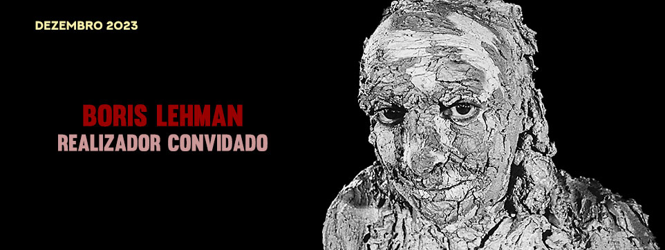 Boris Lehman - realizador convidado