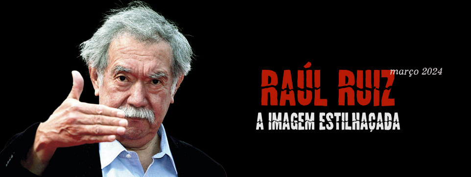 Raúl Ruiz Parte II