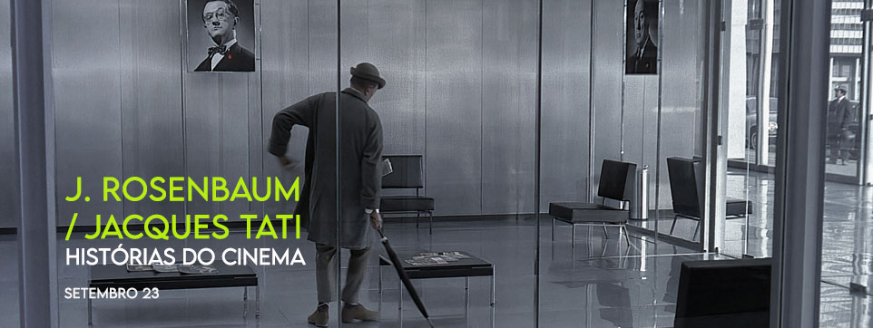 Histórias do Cinema - Rosenbaum/Tati