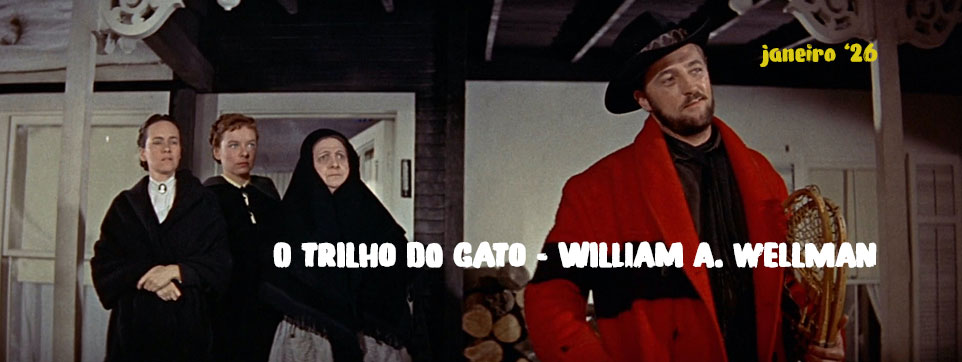O Trilho do Gato - William A. Wellman
