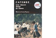 Catembe, Esse Obscuro Desejo de Cinema recebe selo Ler + do Plano Nacional de Leitura