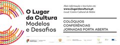 O Lugar da Cultura - Modelos e Desafios