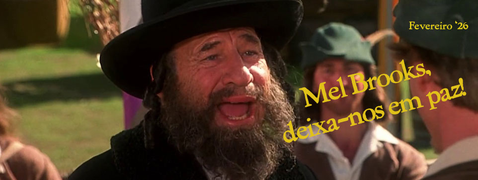 Mel Brooks: Deixa-nos em Paz!