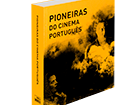 Cinemateca lança edição dedicada às Pioneiras do Cinema Português 